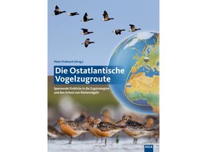 9783891048634 - Die Ostatlantische Vogelzugroute Gebunden