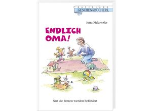 9783892515227 - Endlich Oma! - Jutta Makowsky Kartoniert (TB)