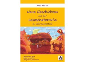 9783892913207 - Neue Geschichten aus der Leseschatztruhe 2 Klasse - Anke Krisam Kartoniert (TB)