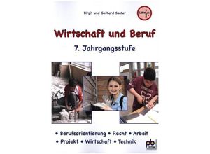 9783892914884 - Wirtschaft und Beruf   Wirtschaft und Beruf 7 Jahrgangsstufe - Gerhard Sauter Kartoniert (TB)