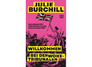 9783893203062 - Willkommen bei den Woke-Tribunalen - Julie Burchill