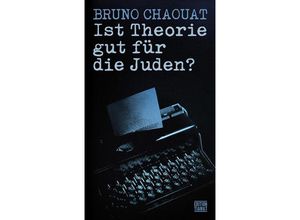 9783893203116 - Ist Theorie gut für die Juden? - Bruno Chaouat Kartoniert (TB)