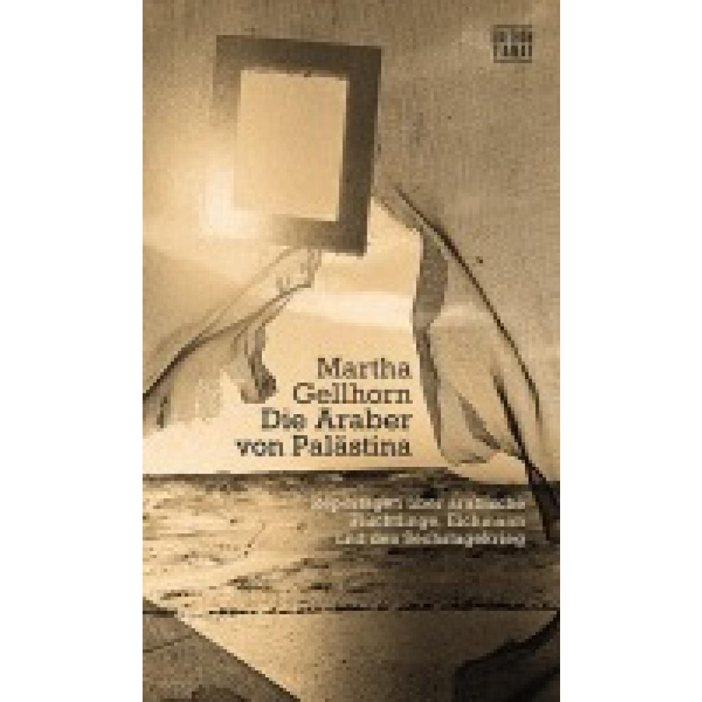 9783893203185 - Gellhorn Martha Die Araber von Palästina