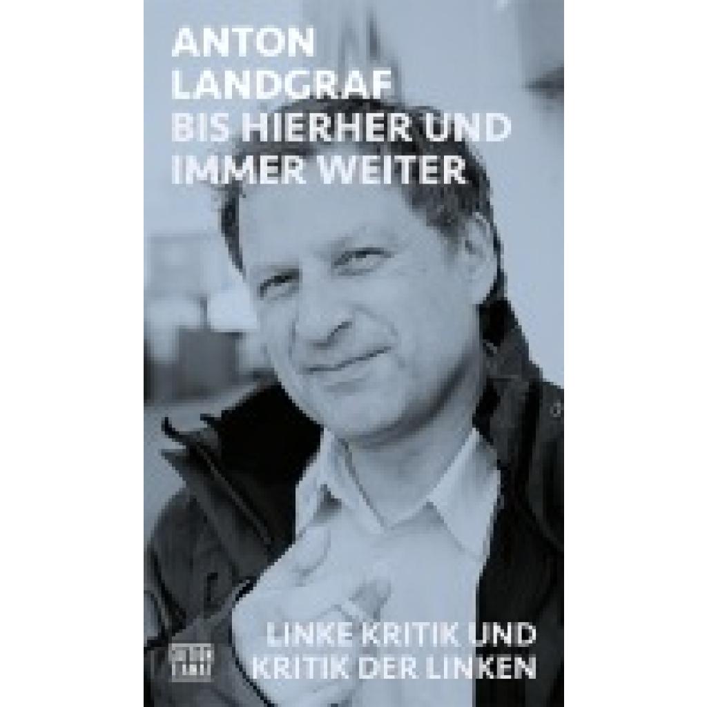 9783893203239 - Landgraf Anton Bis hierher und immer weiter