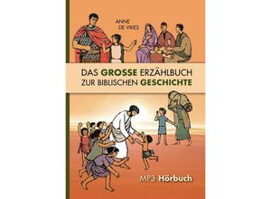 9783893979936 - Das große Erzählbuch zur biblischen Geschichte MP-3-CD - Anne de Vries (Hörbuch)