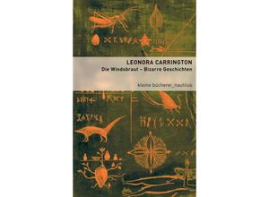 9783894016029 - Die Windsbraut - Leonora Carrington Kartoniert (TB)