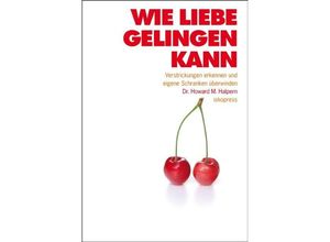 9783894034320 - Wie Liebe gelingen kann - Howard M Halpern Kartoniert (TB)