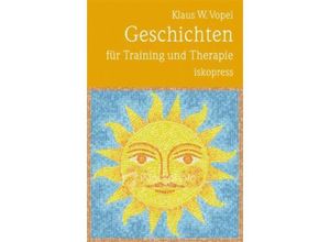 9783894034641 - Geschichten für Training und Therapie - Klaus W Vopel Kartoniert (TB)