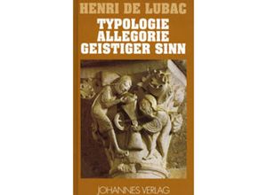 9783894113575 - Typologie - Allegorie - Geistiger Sinn - Henri de Lubac Gebunden