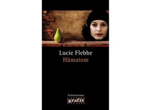 9783894253677 - Hämatom   Lila Ziegler Bd2 - Lucie Flebbe Taschenbuch