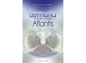 9783894273347 - Lemuria und Atlantis - W Scott-Elliot Kartoniert (TB)