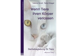 9783894276263 - Wenn Tiere ihren Körper verlassen - Sabine Arndt Petra Kriegel Kartoniert (TB)