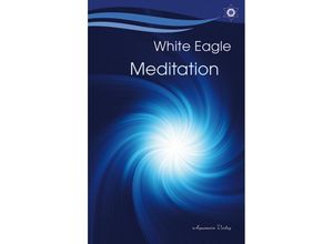 9783894278380 - Meditation - White Eagle Kartoniert (TB)