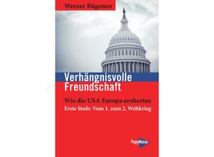 9783894388034 - Verhängnisvolle Freundschaft - Werner Rügemer Kartoniert (TB)