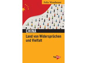 9783894388249 - China - Land von Widersprüchen und Vielfalt - Felix Wemheuer Kartoniert (TB)