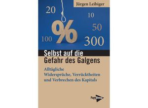 9783894388256 - Selbst auf die Gefahr des Galgens - Jürgen Leibiger Kartoniert (TB)