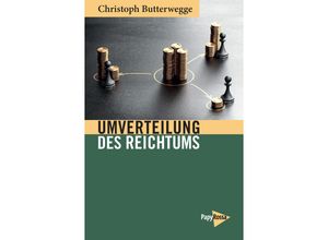 9783894388317 - Umverteilung des Reichtums - Christoph Butterwegge Kartoniert (TB)