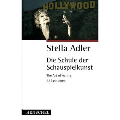 9783894875060 - Die Schule der Schauspielkunst - Stella Adler Kartoniert (TB)