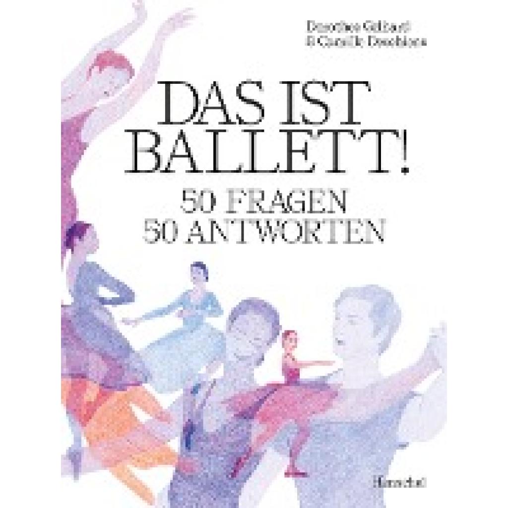 9783894878252 - Gelhard Dorothee Das ist Ballett!