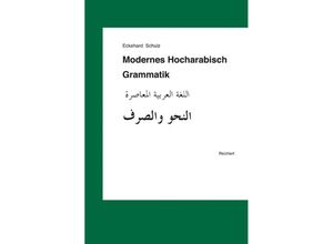 9783895003813 - Modernes Hocharabisch Grammatik - Eckehard Schulz Gebunden