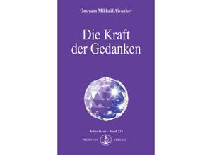 9783895150173 - Die Kraft der Gedanken - Omraam Mikhaël Aïvanhov Kartoniert (TB)