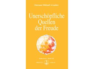 9783895150944 - Unerschöpfliche Quellen der Freude - Omraam Mikhaël Aïvanhov Kartoniert (TB)