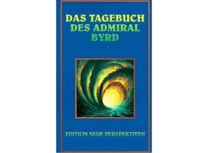 9783895392795 - Das Tagebuch des Admiral Byrd - Byrd Gebunden