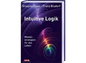 9783895393891 - Intuitive Logik - Franz Fosar Grazyna Bludorf Gebunden