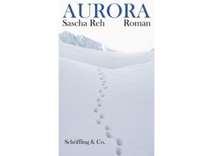 9783895610882 - Aurora - Sascha Reh Gebunden