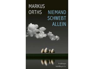 9783895611094 - Niemand schwebt allein - Markus Orths Gebunden