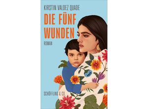 9783895611988 - Die fünf Wunden - Kirstin Valdez Quade Gebunden