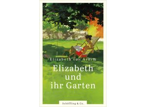 9783895618161 - Elizabeth und ihr Garten - Elizabeth von Arnim Gebunden