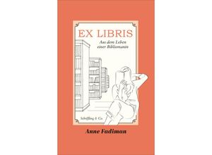 9783895618963 - Ex Libris - Anne Fadiman Gebunden