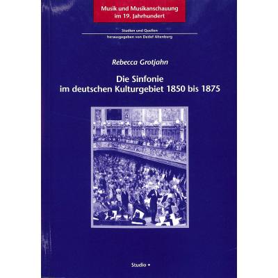 9783895640513 - Die Sinfonie im deutschen Kulturgebiet 1850-1875 9783895640513 - Die Sinfonie im deutschen Kulturgebiet 1850-1875