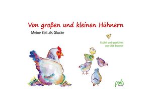 9783895664151 - Von großen und kleinen Hühnern - Silke Braemer Gebunden