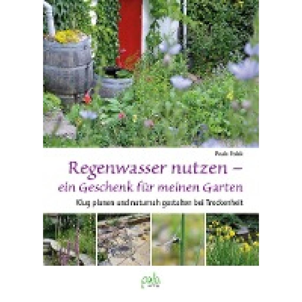 9783895664274 - Polak Paula Regenwasser nutzen - ein Geschenk für meinen Garten