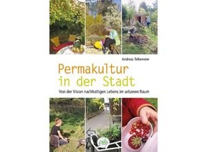 9783895664342 - Permakultur in der Stadt - Andreas Telkemeier Gebunden