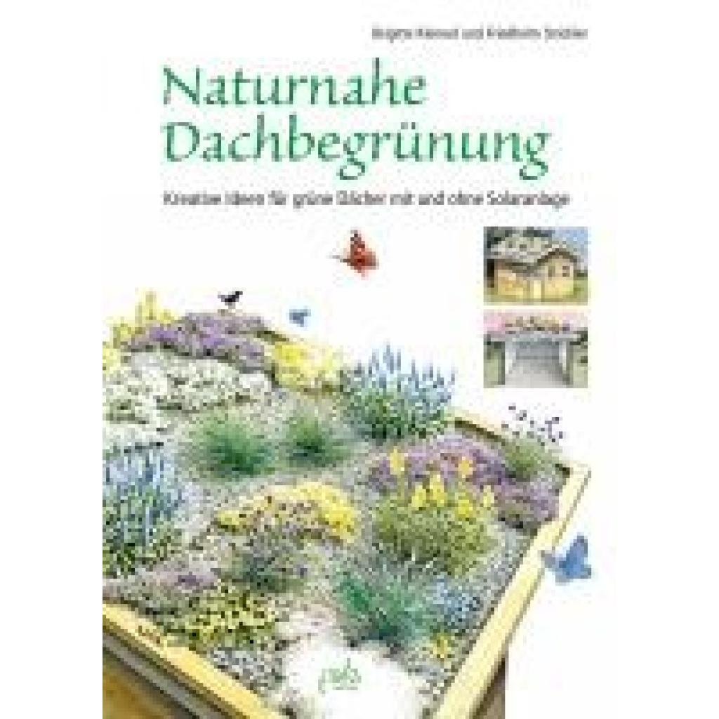 9783895664403 - Kleinod Brigitte Naturnahe Dachbegrünung