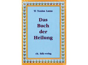 9783895680175 - Das Buch der Heilung - Ti Tonisa Lama Leinen