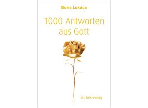 9783895683220 - 1000 Antworten aus Gott - Boris Lukács Kartoniert (TB)