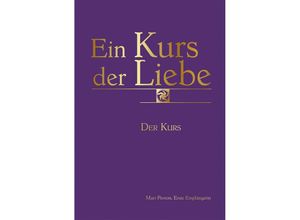 9783895683244 - Ein Kurs der Liebe - Mari Perron Kartoniert (TB)