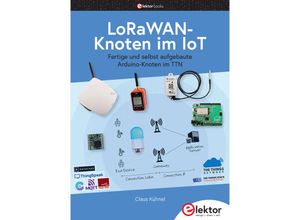 9783895764677 - LoRaWAN-Knoten im IoT - Claus Kühnel Kartoniert (TB)