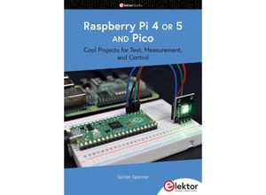 9783895766084 - Raspberry Pi 4 OR 5 AND Pico - Günter Spanner Kartoniert (TB)