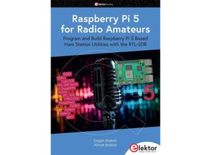 9783895766121 - Raspberry Pi 5 for Radio Amateurs - Dogan Ibrahim Ahmet Ibrahim Kartoniert (TB)