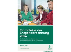 9783895779886 - Einmaleins der Entgeltabrechnung 2024 m 1 Buch m 1 E-Book - Markus Stier Gebunden