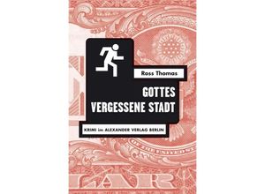 9783895811609 - Ross-Thomas-Edition   Gottes vergessene Stadt - Ross Thomas Kartoniert (TB)