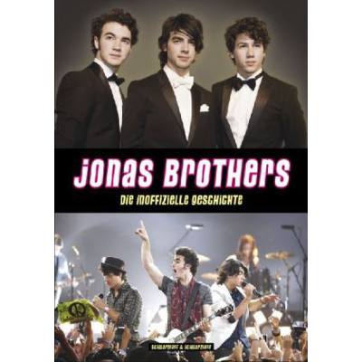 9783896028976 - JONAS BROTHERS - DIE INOFFIZIELLE GESCHICHTE