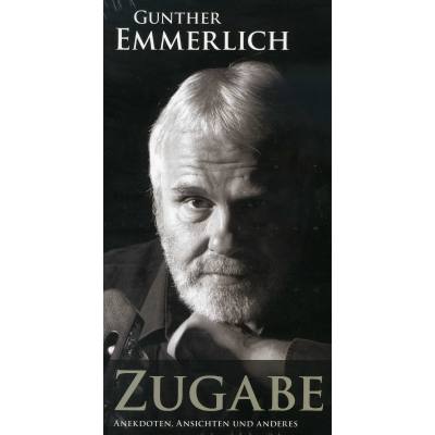 9783896029492 - ZUGABE (Teil 2 der Autobiografie) - Gunther Emmerlich Gebunden