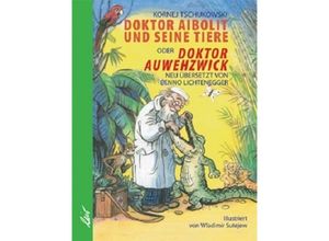 9783896033468 - Doktor Aibolit und seine Tiere - Kornej Tschukowski Gebunden