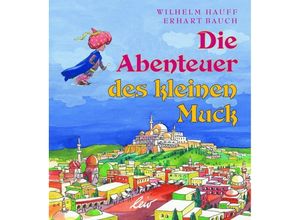 9783896035066 - Die Abenteuer des kleinen Muck - Wilhelm Hauff Gebunden